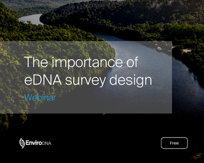 Part 1: Importance of eDNA survey design
